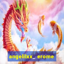 angelilxx_ erome